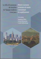 Miasto w procesie przemian od czasów nowożytnych do współczesności jak nowa