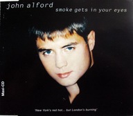JOHN ALFORD - Smoke Gets In Your Eyes [Maxi CD]