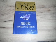 Danielle Steel - Miłość silniejsza niż śmierć