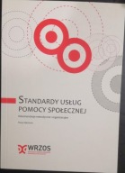 Standardy usług pomocy społecznej Rekomendacje