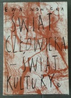 Świat człowieka Świat kultury Ewa Nowicka