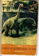 CO DZIAŁO SIĘ NA ZIEMI MILIONY LAT TEMU W. GROMOW - książka z 1954 roku.