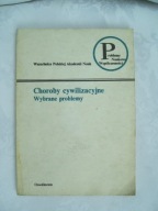 Choroby cywilizacyjne Wybrane problemy
