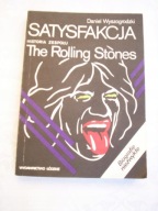 SATYSFAKCJA- HISTORIA ZESPOŁU THE ROLLING STONES