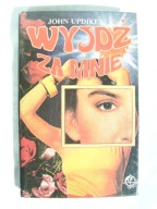 WYJDŹ ZA MNIE - JOHN UPDIKE