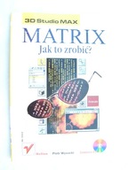Matrix- jak to zrobić? - Piotr Wysocki