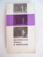 BEZIMIENNI MÓWIĄ O MODLITWIE