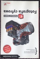 Fotografia cyfrowa. Pierwsza pomoc