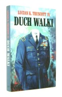 DUCH WALKI Lucian K. Truscott IV A8