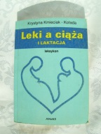 LEKI A CIĄŻA I LAKTACJA - KMIECIAK-KOŁADA
