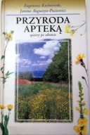 Przyroda apteką spacery po zdrowie - E. Kuźniewski