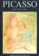 PICASSO -Josep Palau i Fabre 1881-1981