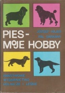 PIES MOJE HOBBY Jozsef Hajas, Pal Sarkany