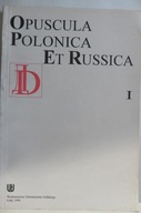 Opuscula Polonica Russica Rusycystyka Slawistyka / Tadeusz Kantor