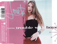 LORETA - Trouble With Boys [Maxi CD] 2000 (6 rmx)