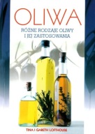 OLIWA - RÓŻNE RODZAJE OLIWY I JEJ ZASTOSOWANIA Tina Lofthouse