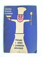 POTRAWY Z MLEKA I PRODUKTÓW MLECZNYCH - Łyszkowski