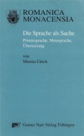 Die SPRACHE als SACHE Miorita ULRICH