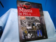 JABŁOŃSKI MIASTA W PRL ALBUM DUŻY FORMAT BDB-