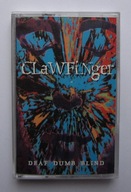 CLAWFINGER Deaf Dumb Blind ~ kaseta USA