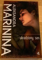 ALEKSANDRA MARININA - UKRADZIONY SEN - UNIKAT
