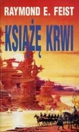 Książę Krwi – Raymond E. Feist