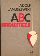 ABC RADIESTEZJI Adolf Januszewski