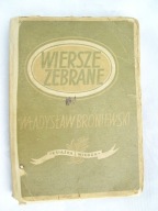 WIERSZE ZEBRANE - BRONIEWSKI