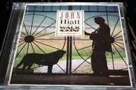 JOHN HIATT Walk on !!! SOUTHERN ROCK