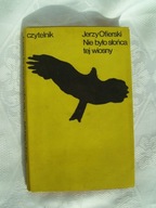 Nie było słońca tej wiosny - Jerzy Ofierski