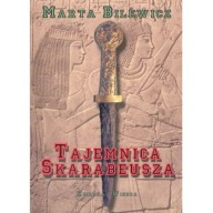 TAJEMNICA SKARABEUSZA Marta Bilewicz