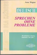 DEUTSCH SPRECHEN OHNE PROBLEME / A. WAGNER.