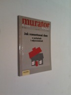 MURATOR RADZI 4/2000 Jak remontowac dom
