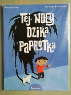 Tej nocy dzika paprotka