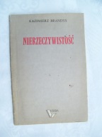 NIERZECZYWISTOŚĆ - Kazimierz Brandys