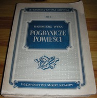 Pogranicze powieści Wyka 1948