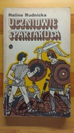 UCZNIOWIE SPARTAKUSA Halina Rudnicka