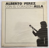 ALBERTO PEREZ Con el corazon alla LP WINYL w. 1978