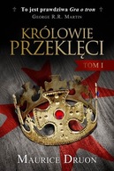 Królowie przeklęci Tom 1 Maurice Druon