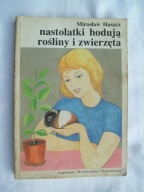 Nastolatki hodują rośliny i zwierzęta - Huszcz
