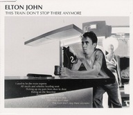ELTON JOHN - This Train Don't Stop There Anymore