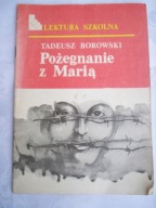 POŻEGNANIE Z MARIĄ - BOROWSKI