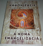 Kanonizacje a nowa ewangelizacja Koperek Nowa
