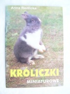 KRÓLICZKI MINIATUROWE - ANNA REDLICKA