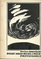 Świat mego ducha i wizje przyszłosci