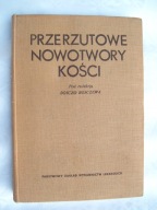 Przerzutowe nowotwory kości - Bojczo Bojczew