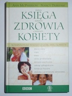 KSIĘGA ZDROWIA KOBIETY ANN McPHERSON NANCY DURHAM