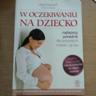 W oczekiwaniu na dziecko - Heidi Murkoff
