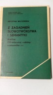Słowotwórstwo Semantyka Analiza Polszczyzna XVI wieku / staropolski