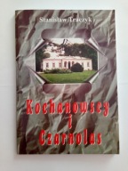 Stanisław Traczyk Kochanowscy i Czarnolas